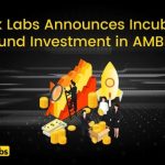 LBank Labs Announces Incubation Fund Investment in AMBBi