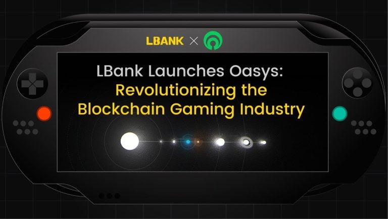 LBank Launches Oasys: Revolutionizing the Blockchain Gaming Industry